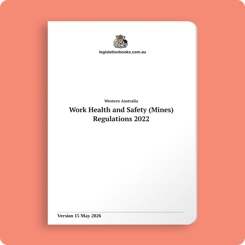 Western Australia - Work Health and Safety (Mines) Regulations 2022